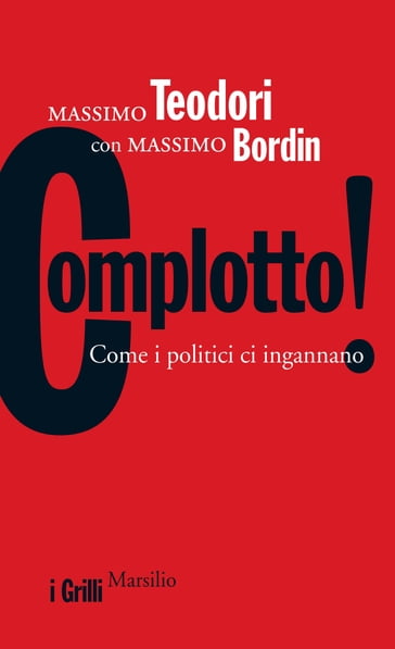 Complotto! - Massimo Bordin - Massimo Teodori
