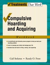 Compulsive Hoarding and Acquiring