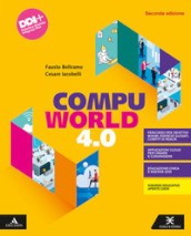 Compuworld 4.0. Per gli Ist. tecnici e professionali. Con e-book. Con espansione online