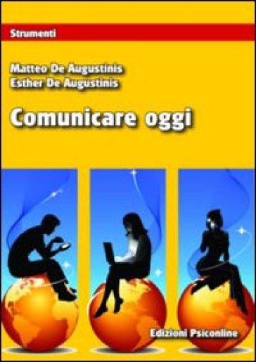 Comunicare oggi - Matteo De Augustinis - Esther De Augustinis