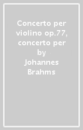 Concerto per violino op.77, concerto per