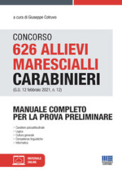 Concorso 626 allievi marescialli carabinieri (G.U. 12 febbraio 2021, n. 12). Con Contenuto digitale per accesso on line