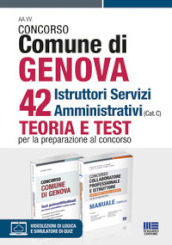 Concorso Comune di Genova 42 Istruttori Servizi Amministrativi (Cat. C). Kit. Con espansione online. Con software di simulazione
