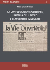 La Confederazione generale unitaria del lavoro e i lavoratori immigrati