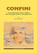 Confini. Arte, letteratura, storia e cultura della Romagna antica e contemporanea. 73.