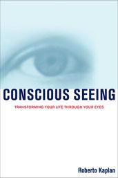 Conscious Seeing