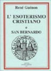 Considerazioni sull esoterismo cristiano-San Bernardo
