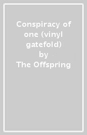 Conspiracy of one (vinyl gatefold)