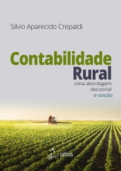 Contabilidade Rural - Uma Abordagem Decisorial