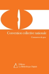 Convention collective nationale de commerces de gros (3044)