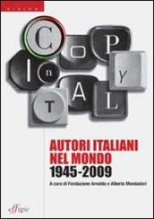 Copy in Italy. Autori italiani nel mondo 1945-2009