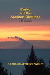 Corky and the Alaskan Oldtimer