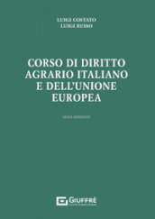 Corso di diritto agrario italiano e dell Unione europea