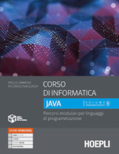 Corso di informatica Java. Percorsi modulari per linguaggi di programmazione. Per le Scuole superiori. Con e-book. Con espansione online. Vol. 2