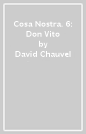 Cosa Nostra. 6: Don Vito