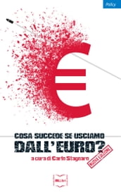 Cosa succede se usciamo dall euro?