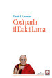 Così parla il Dalai Lama. Nuova ediz.
