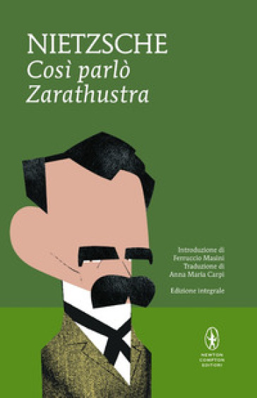 Così parlò Zarathustra. Ediz. integrale - Friedrich Nietzsche