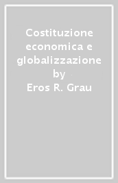 Costituzione economica e globalizzazione