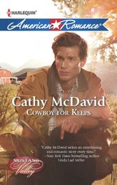 Cowboy For Keeps (Mills & Boon American Romance) (Mustang Valley, Book 4)