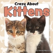 Crazy About Kittens