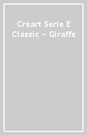 Creart Serie E Classic - Giraffe