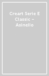 Creart Serie E Classic - Asinello
