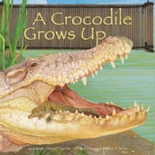 Crocodile Grows Up, A