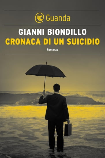 Cronaca di un suicidio - Gianni Biondillo