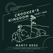 Crooker s Kingdom, Part Two