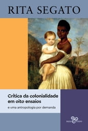 Crítica da colonialidade em oito ensaios