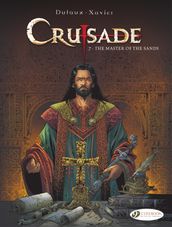 Crusade - The Master of the Sands - Volume 7