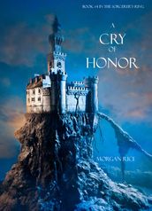 A Cry of Honor (Book #4 in the Sorcerer s Ring)