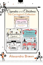 Cupcakes and Christmas: The Carrington s Collection: Cupcakes at Carrington s, Me and Mr. Carrington, Christmas at Carrington s