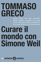 Curare il mondo con Simone Weil