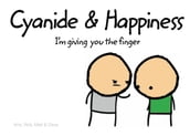 Cyanide and Happiness: I m Giving You the Finger