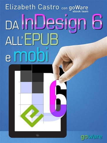 Da InDesign 6 all'Epub e Mobi - Elizabeth Castro - goWare ebook team