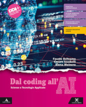 Dal coding all AI. Per le Scuole superiori. Con e-book. Con espansione online