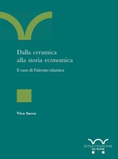 Dalla ceramica alla storia economica : il caso di Palermo islamica
