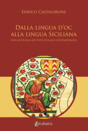 Dalla lingua d oc alla lingua siciliana