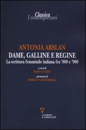 Dame, galline e regine. La scrittura femminile italiana fra  800 e  900