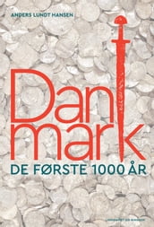 Danmark: De første 1000 ar