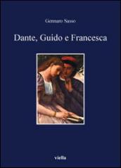 Dante, Guido e Francesca. L amore nel V canto dell inferno
