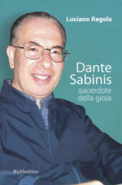 Dante Sabinis sacerdote della gioia
