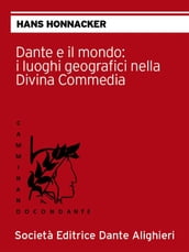 Dante e il mondo: i luoghi geografici nella Divina Commedia
