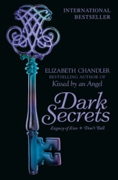 Dark Secrets: Legacy of Lies & Don t Tell