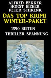Das Top Krimi Winter Paket: 1590 Seiten Thriller Spannung