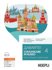 Davajte! Comunicare in russo. Corso di lingua e cultura russa. Con ebook. Con espansione online. Con File audio online. 4.