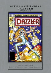 Dazzler Masterworks Vol. 2