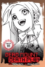 Dead Mount Death Play, Chapter 111